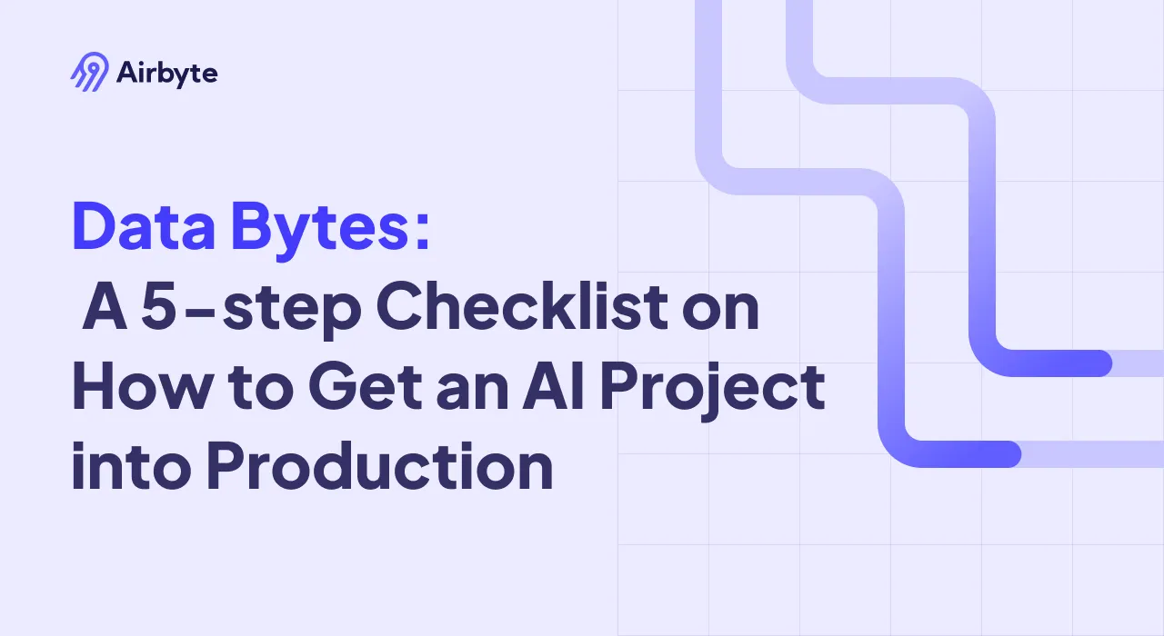 Data Bytes Recap: A 5-step Checklist on How to Get an AI Project into Production