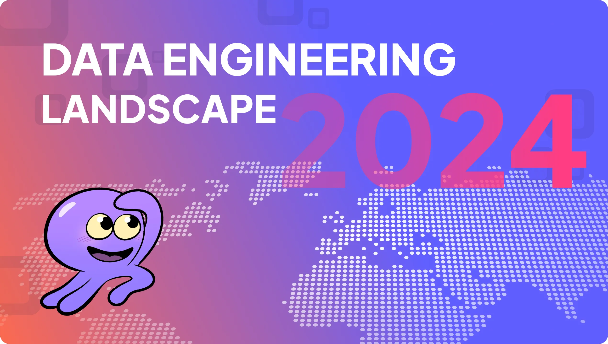 Navigating the Data Engineering Landscape in 2024