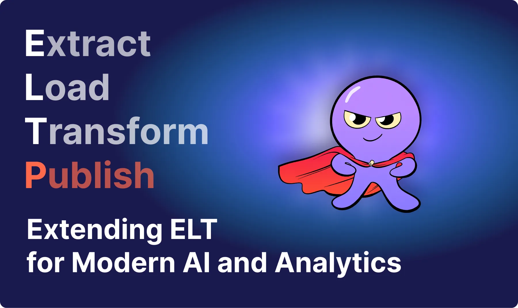 ELTP: Extending ELT for Modern AI and Analytics