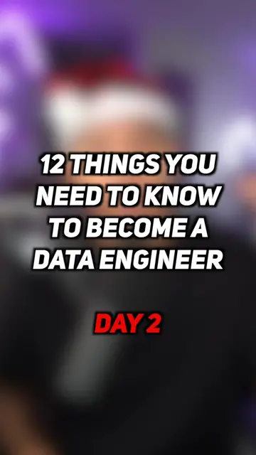 12 Things You Need to Know to Become a Data Engineer | Day 2