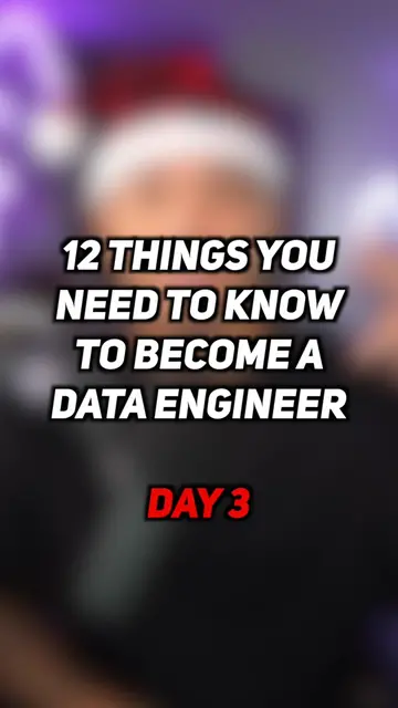 12 Things You Need to Know to Become a Data Engineer | Day 3