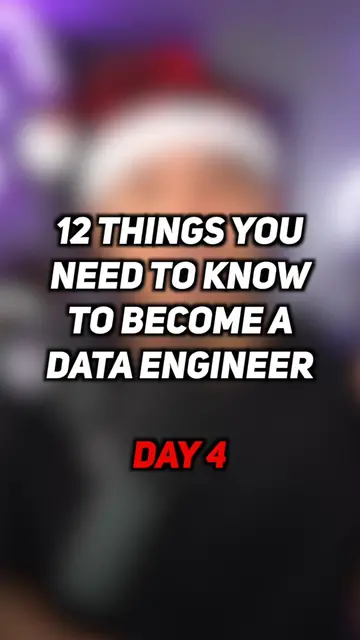 12 Things You Need to Know to Become a Data Engineer | Day 4