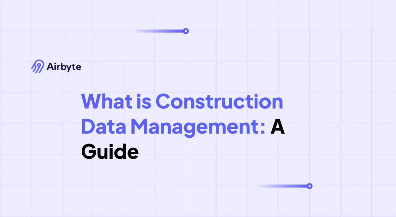 What is Construction Data Management: A Guide