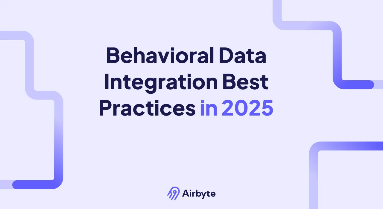 Behavioral Data Integration Best Practices in 2025