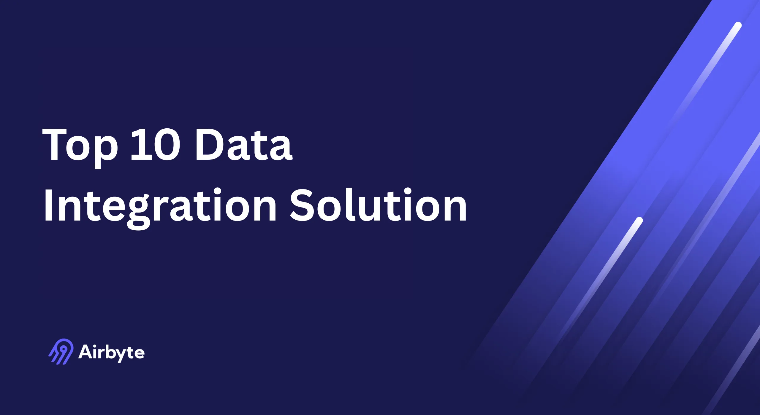 Top 10 Data Integration Solutions for Companies with Larger Datasets in 2025