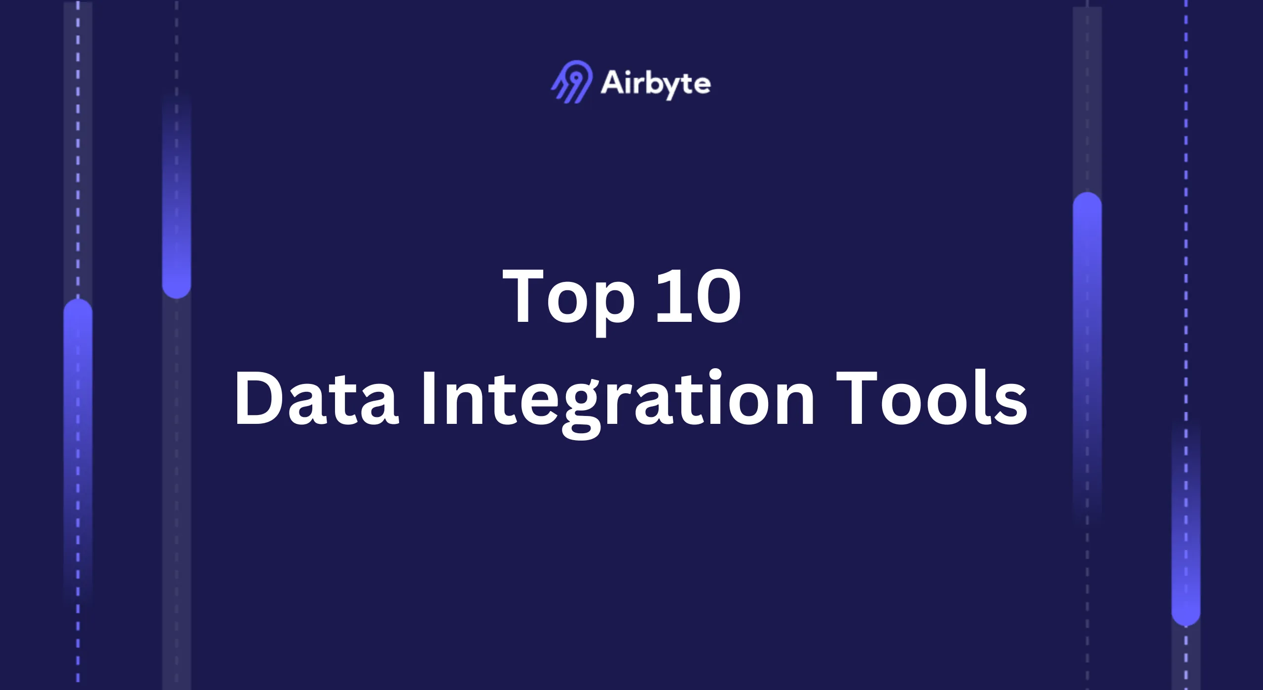 Top 10 Data Integration Tools for On-Premise and Cloud Deployment