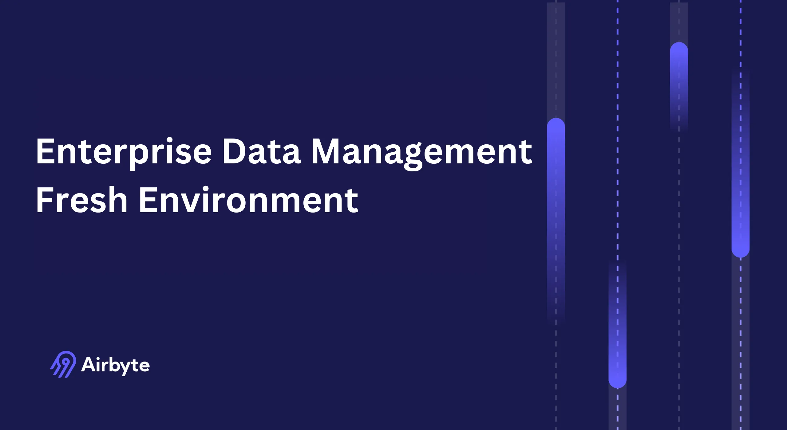 Enterprise Data Management Fresh Environment: How Does it Work?