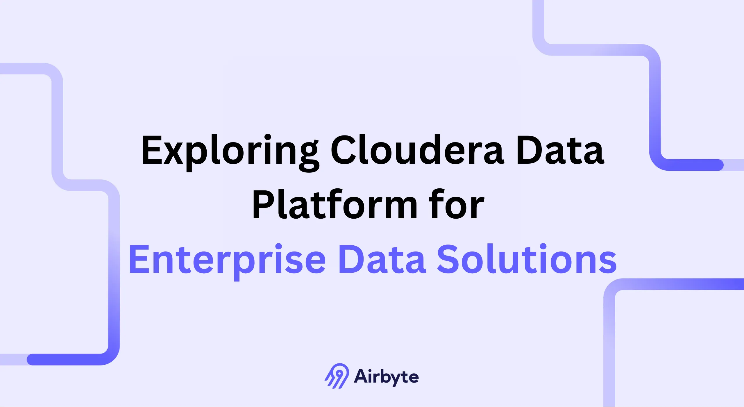 Exploring Cloudera Data Platform for Enterprise Data Solutions