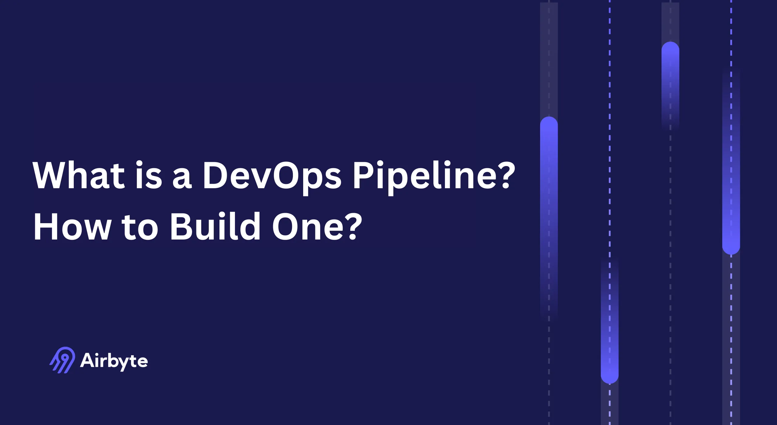 What is a DevOps Pipeline & How to Build One?
