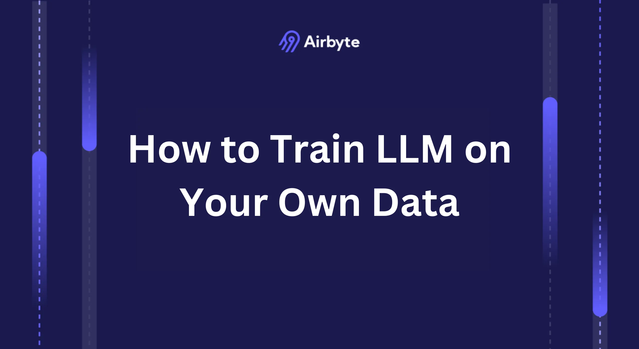 How to Train LLM on Your Own Data in 8 Easy Steps