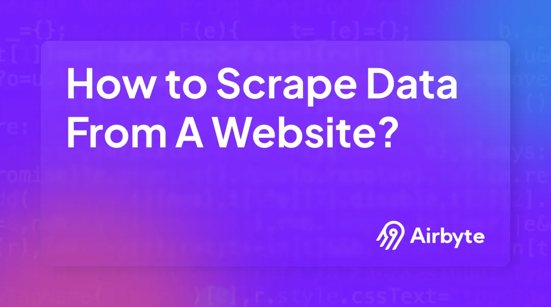 How to Scrape Data From A Website (Is It Legal?)