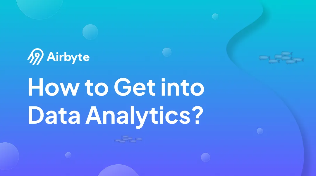 How to Get into Data Analytics without a Degree/Experience?