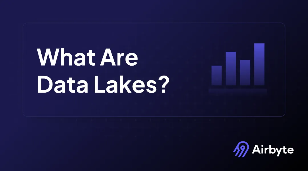 What are Data Lakes: Benefits, Uses, and Examples