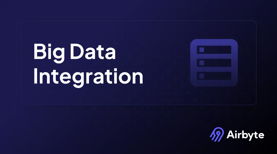 Top 10 Big Data Integration Tools in 2025