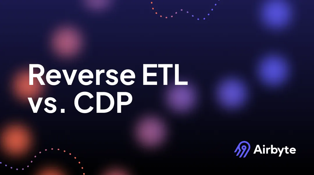 Decoding Reverse ETL vs. CDP: Unveiling Differences, Use Cases, and Impact