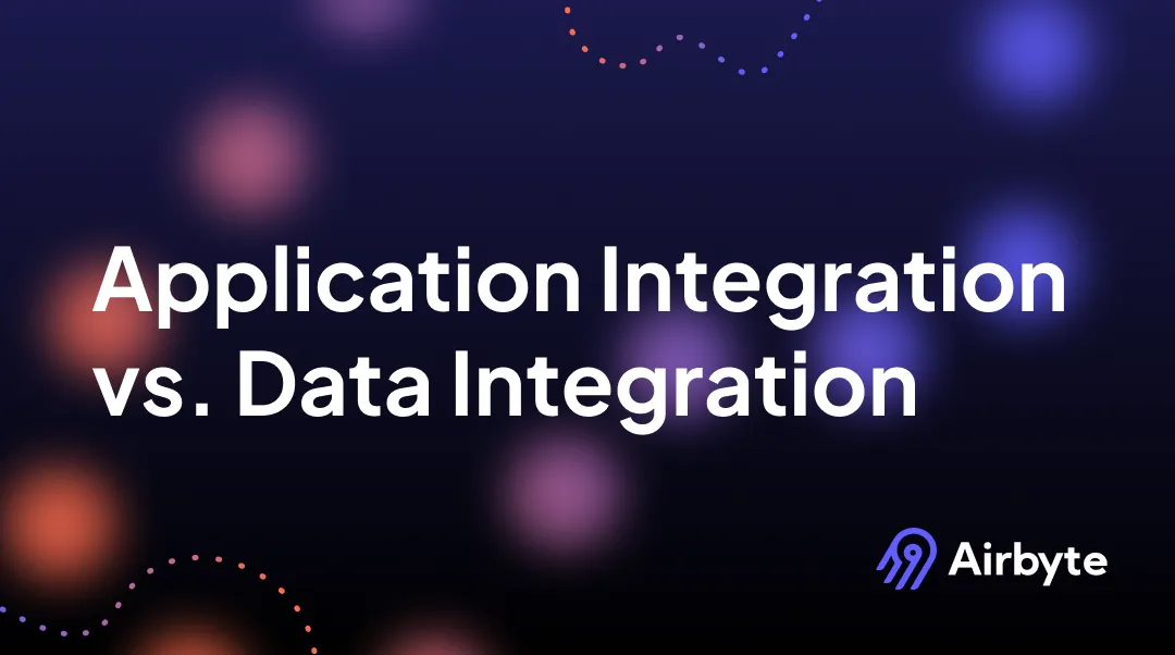 Exploring Application Integration vs. Data Integration: Key Differences and Use Cases