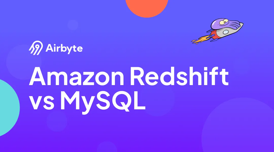Amazon Redshift vs MySQL- A Comparative Analysis