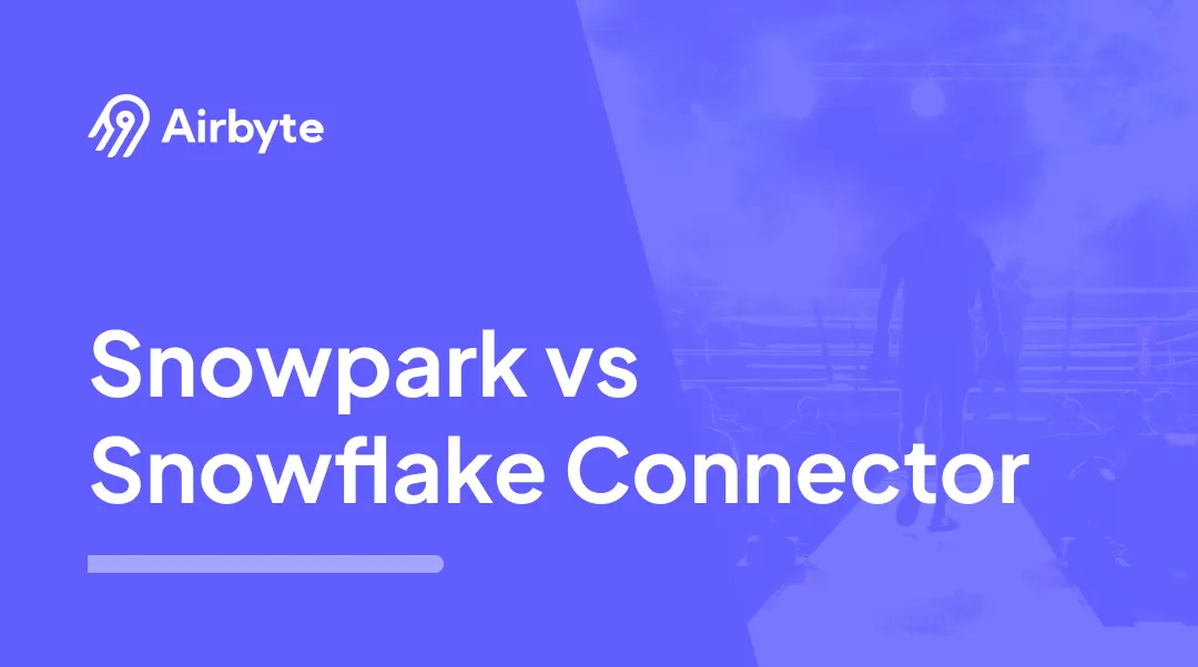 Snowpark vs Snowflake Connector: Five Critical Aspects
