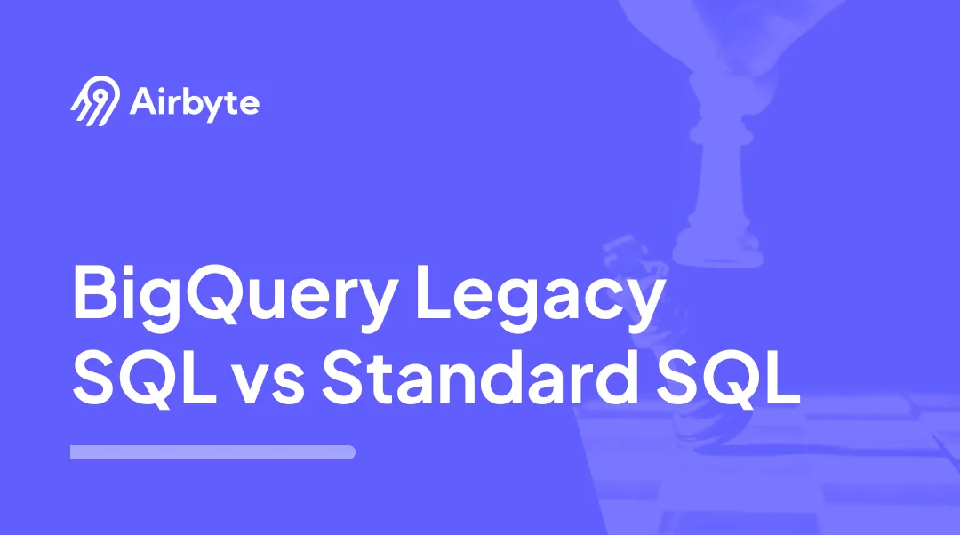 BigQuery Legacy SQL vs Standard SQL