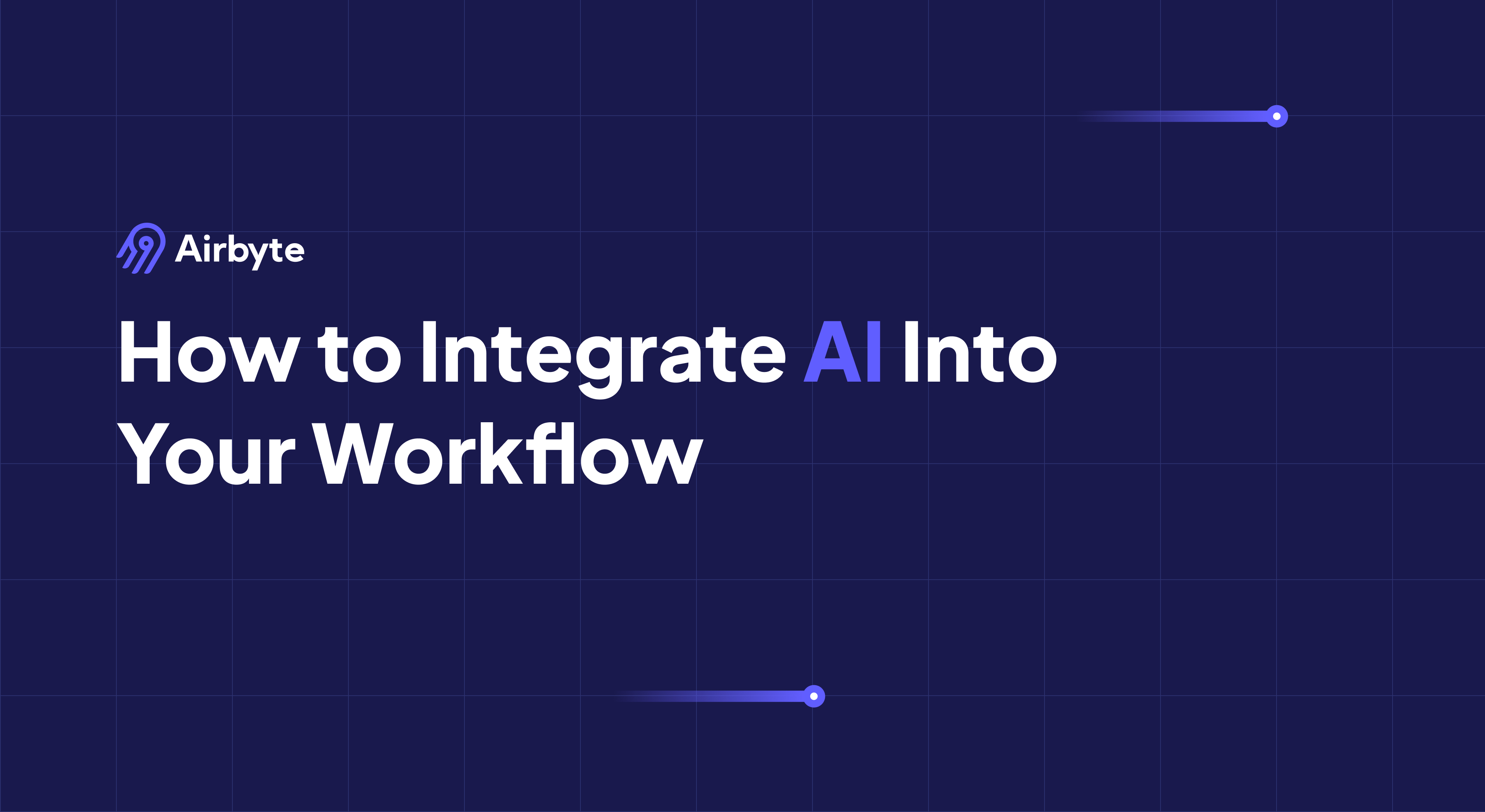 Integrating AI Into Your Workflow