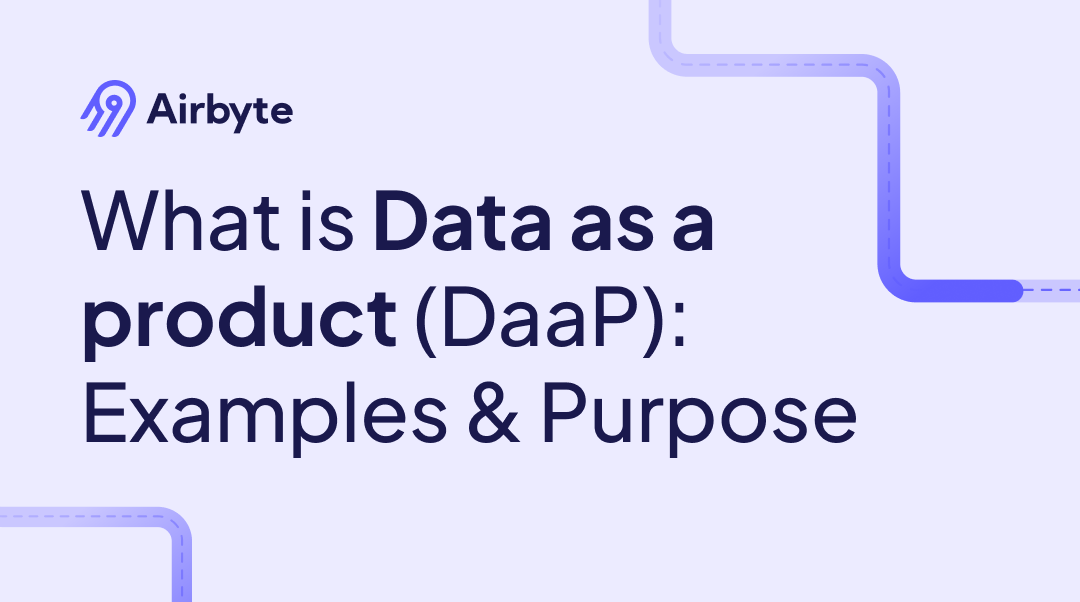What Is Data as a Product (DaaP): Examples & Purpose