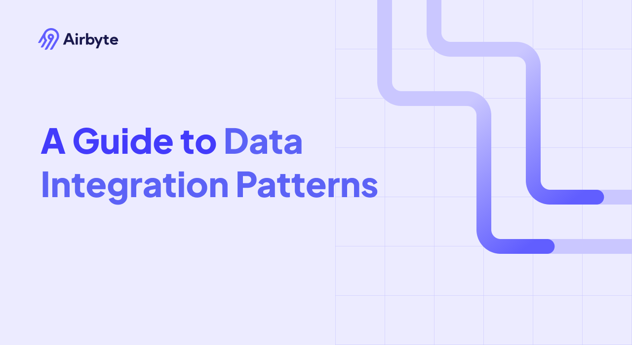 A Guide to Data Integration Patterns