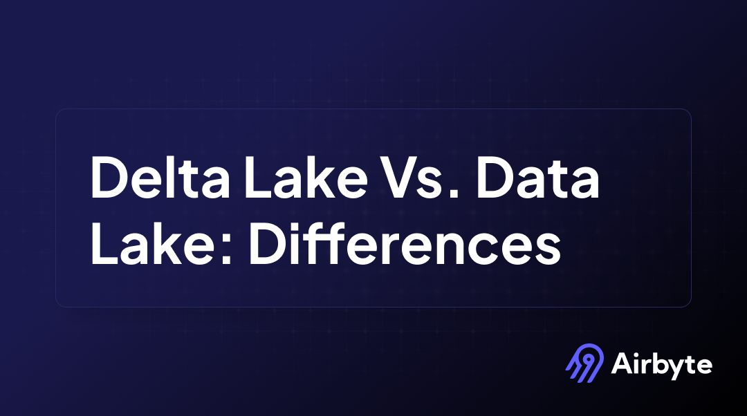 Delta Lake Vs. Data Lake: Key Differences