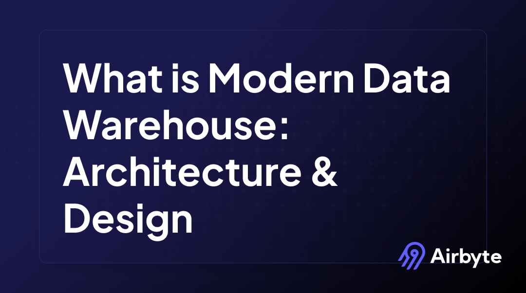 What is Modern Data Warehouse: Architecture & Design