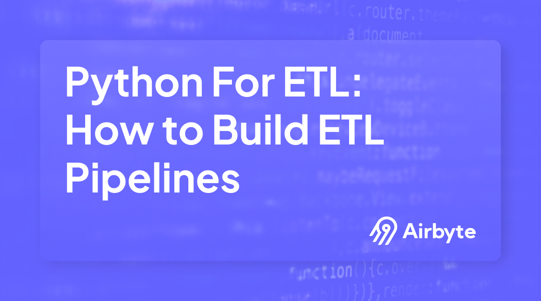 How to Build an ETL Pipeline in Python: Step-by-Step Guide