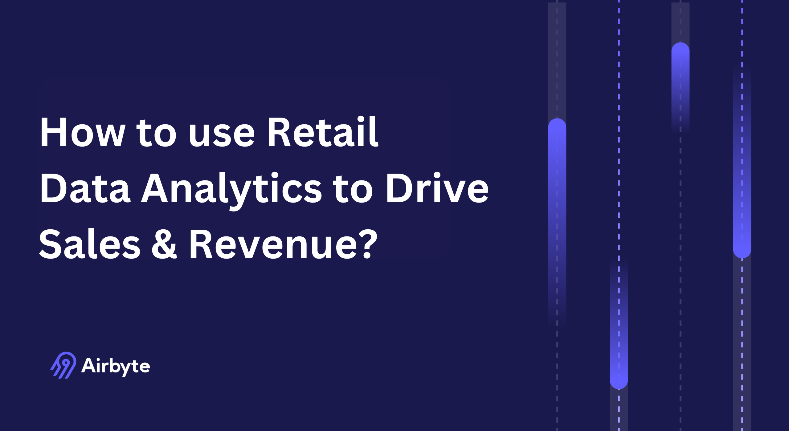 How to Use Retail Data Analytics to Drive Sales & Revenue?