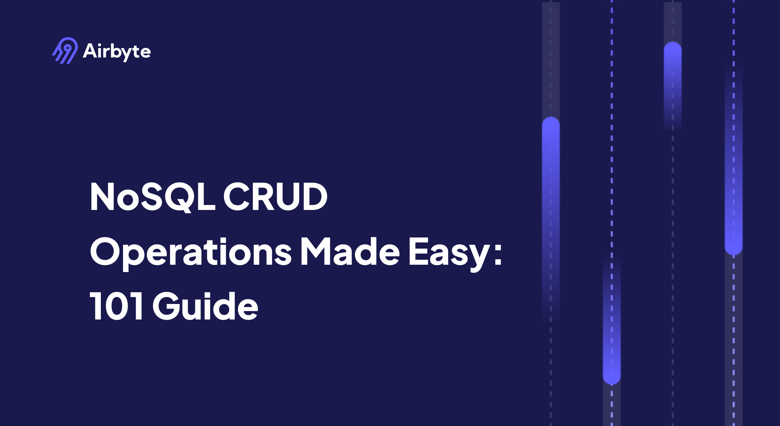 NoSQL CRUD Operations Made Easy: 101 Guide