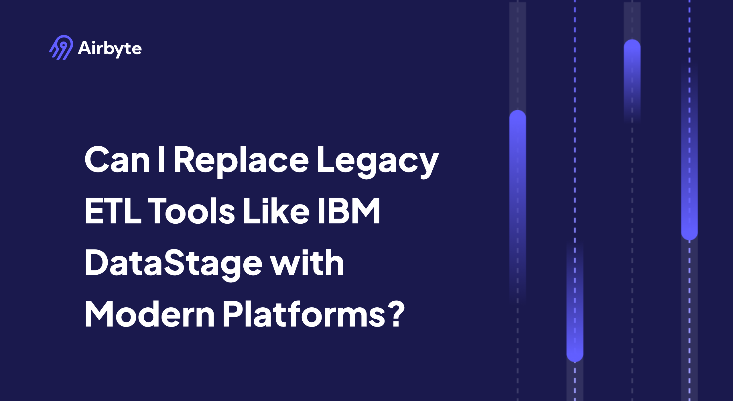 Can I Replace Legacy ETL Tools Like IBM DataStage with Modern Platforms?