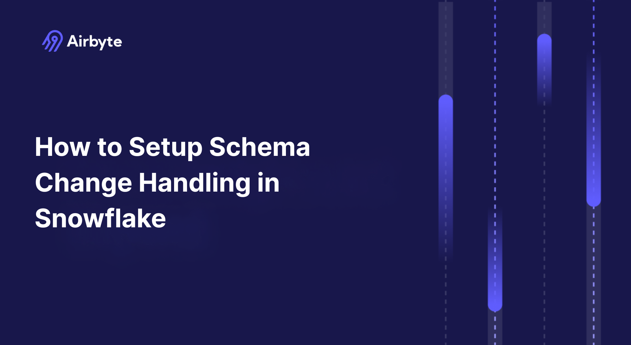 How to Setup Schema Change Handling in Snowflake