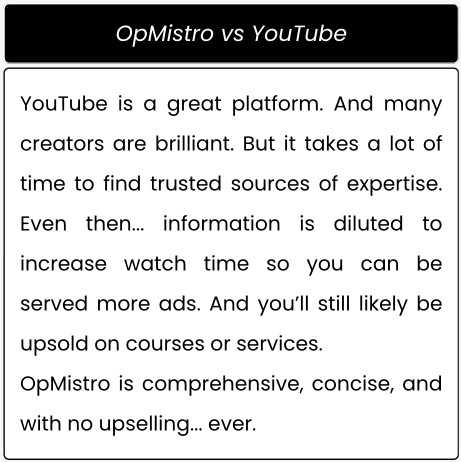 Comparison card titled 'OpMistro vs YouTube.' The text highlights that although YouTube offers great content from talented creators, it's time-consuming to find reliable sources. Content is often diluted to increase ad revenue and upsells. OpMistro is presented as a more focused and ad-free alternative with no upselling.