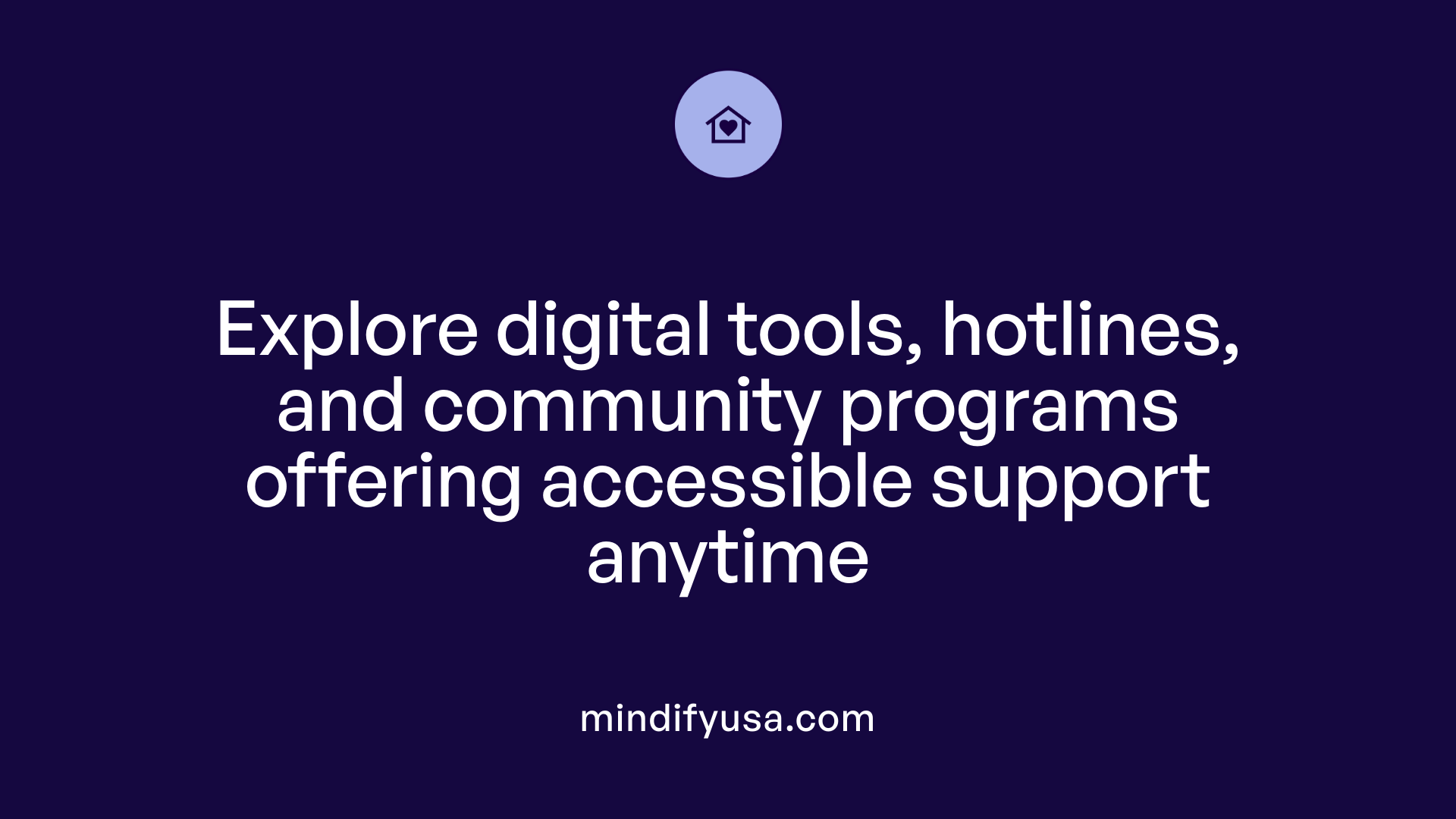 Explore digital tools, hotlines, and community programs offering accessible support anytime