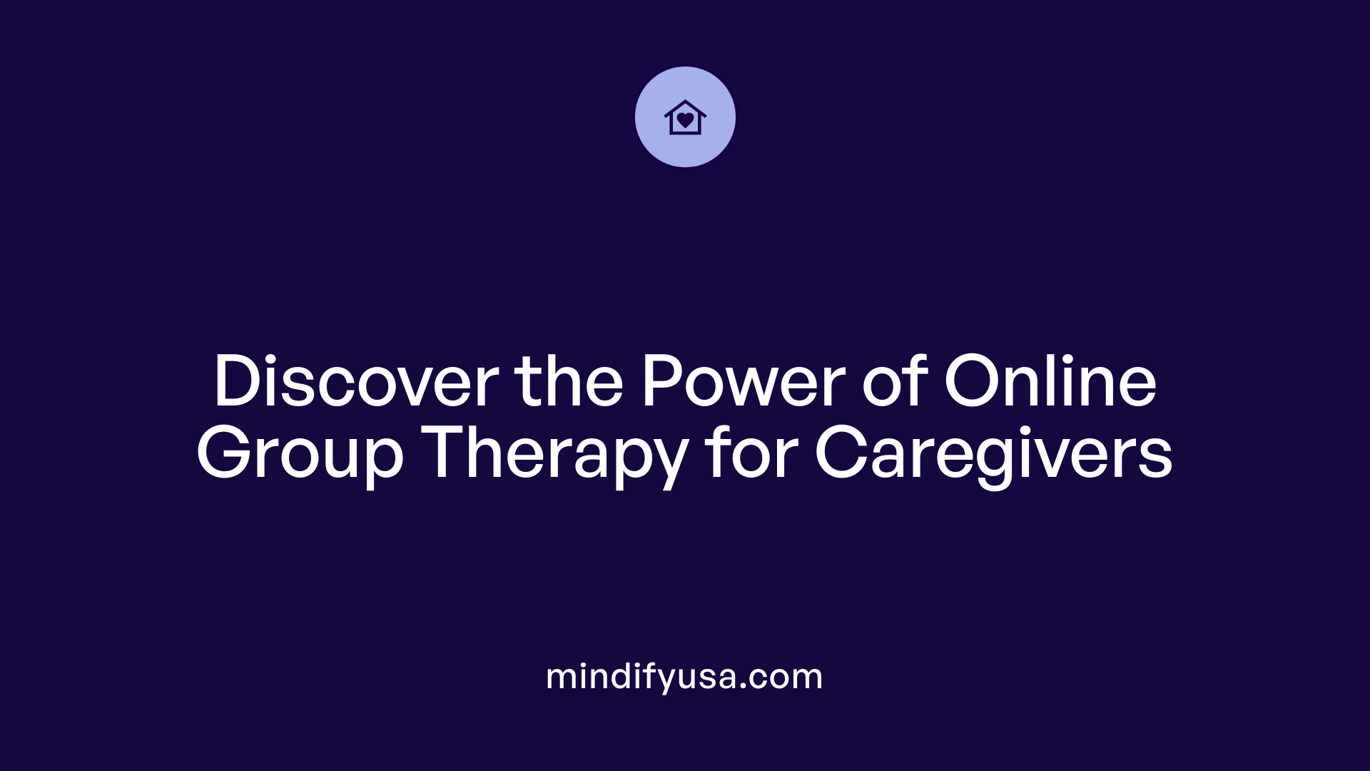 Discover the Power of Online Group Therapy for Caregivers