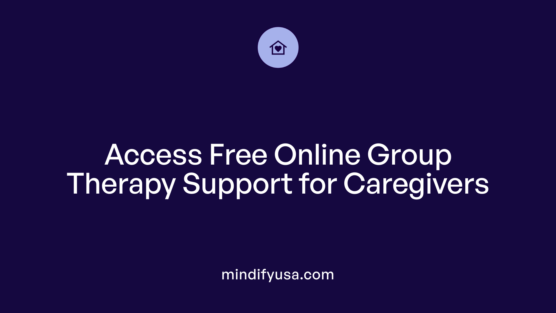 Access Free Online Group Therapy Support for Caregivers