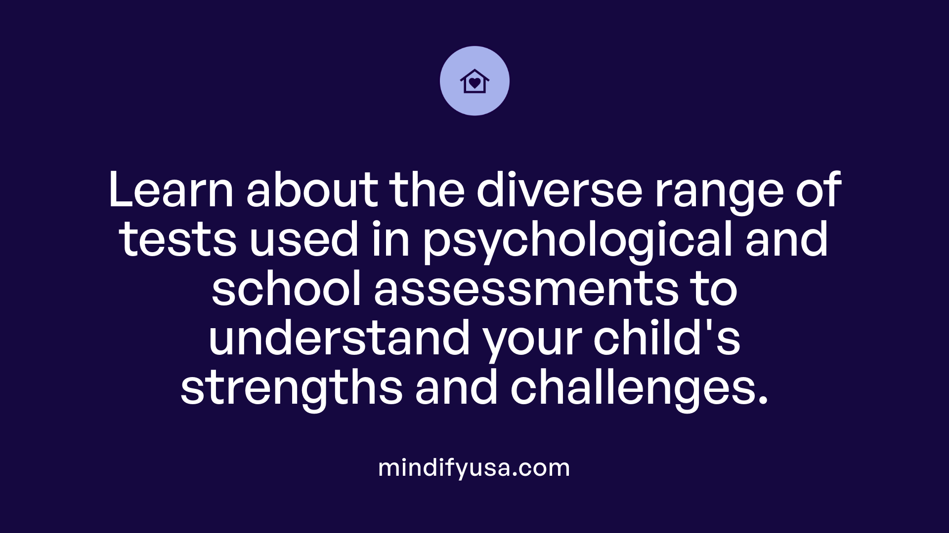 Learn about the diverse range of tests used in psychological and school assessments to understand your child's strengths and challenges.