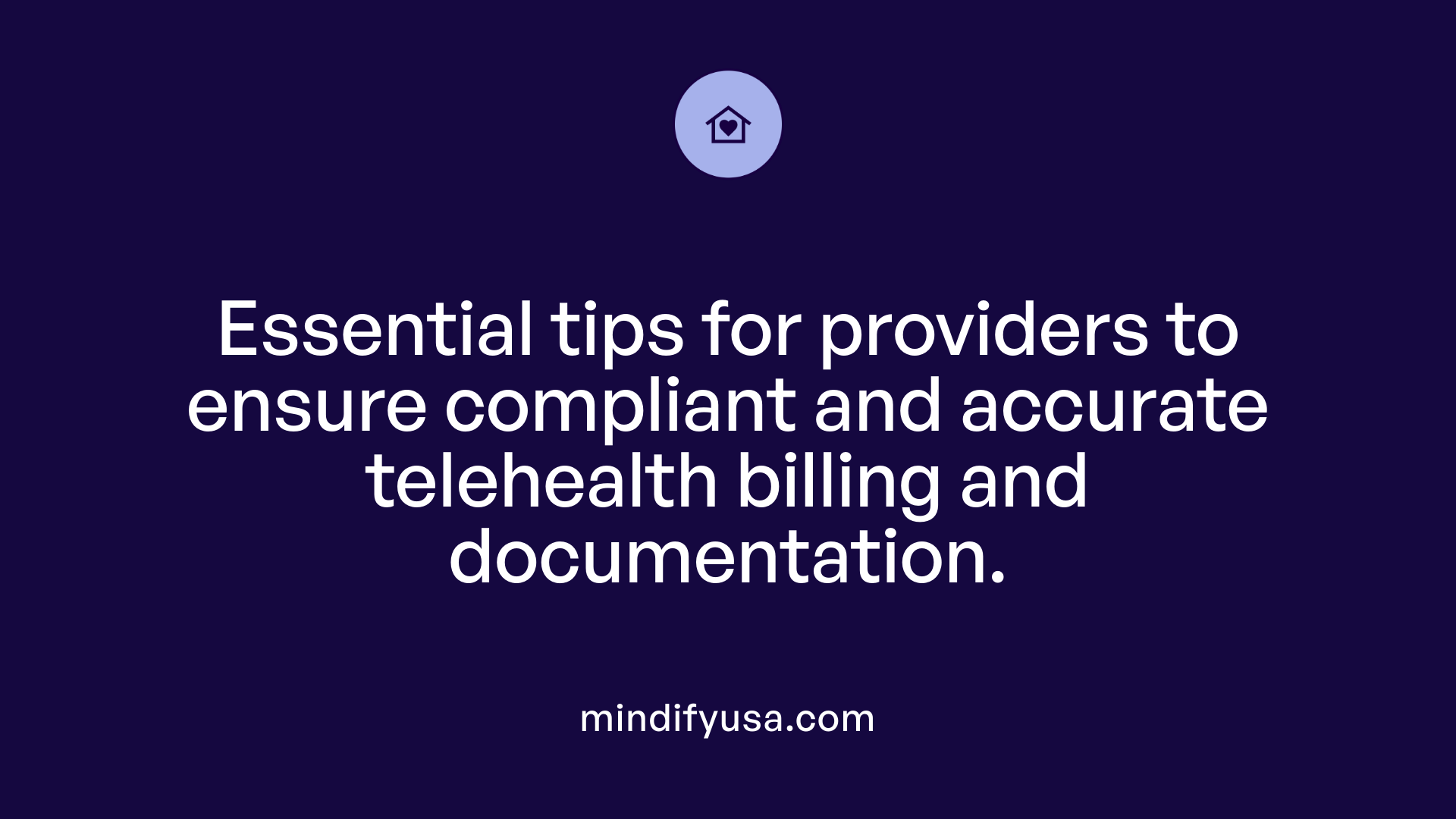 Essential tips for providers to ensure compliant and accurate telehealth billing and documentation.