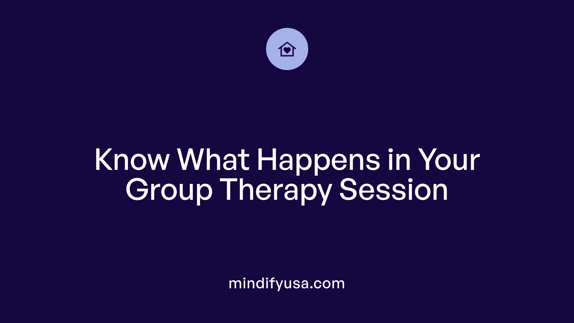 Know What Happens in Your Group Therapy Session