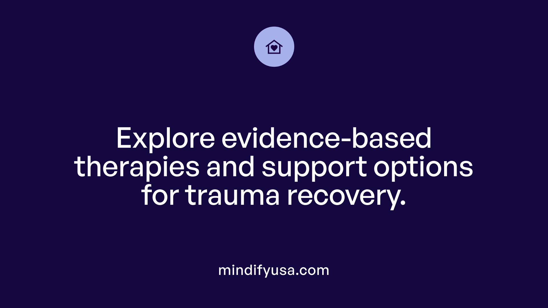 Explore evidence-based therapies and support options for trauma recovery.