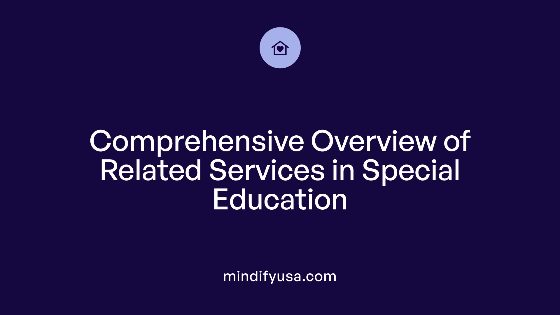 Comprehensive Overview of Related Services in Special Education