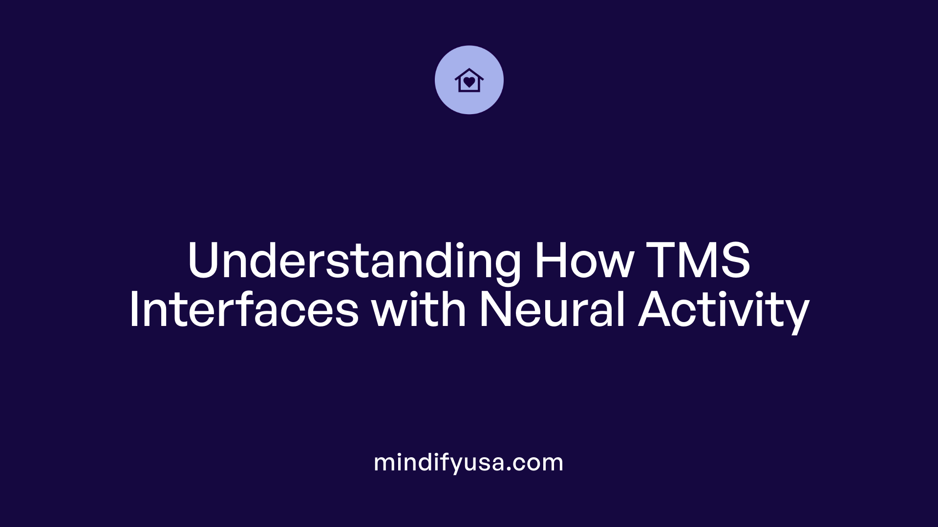 Understanding How TMS Interfaces with Neural Activity