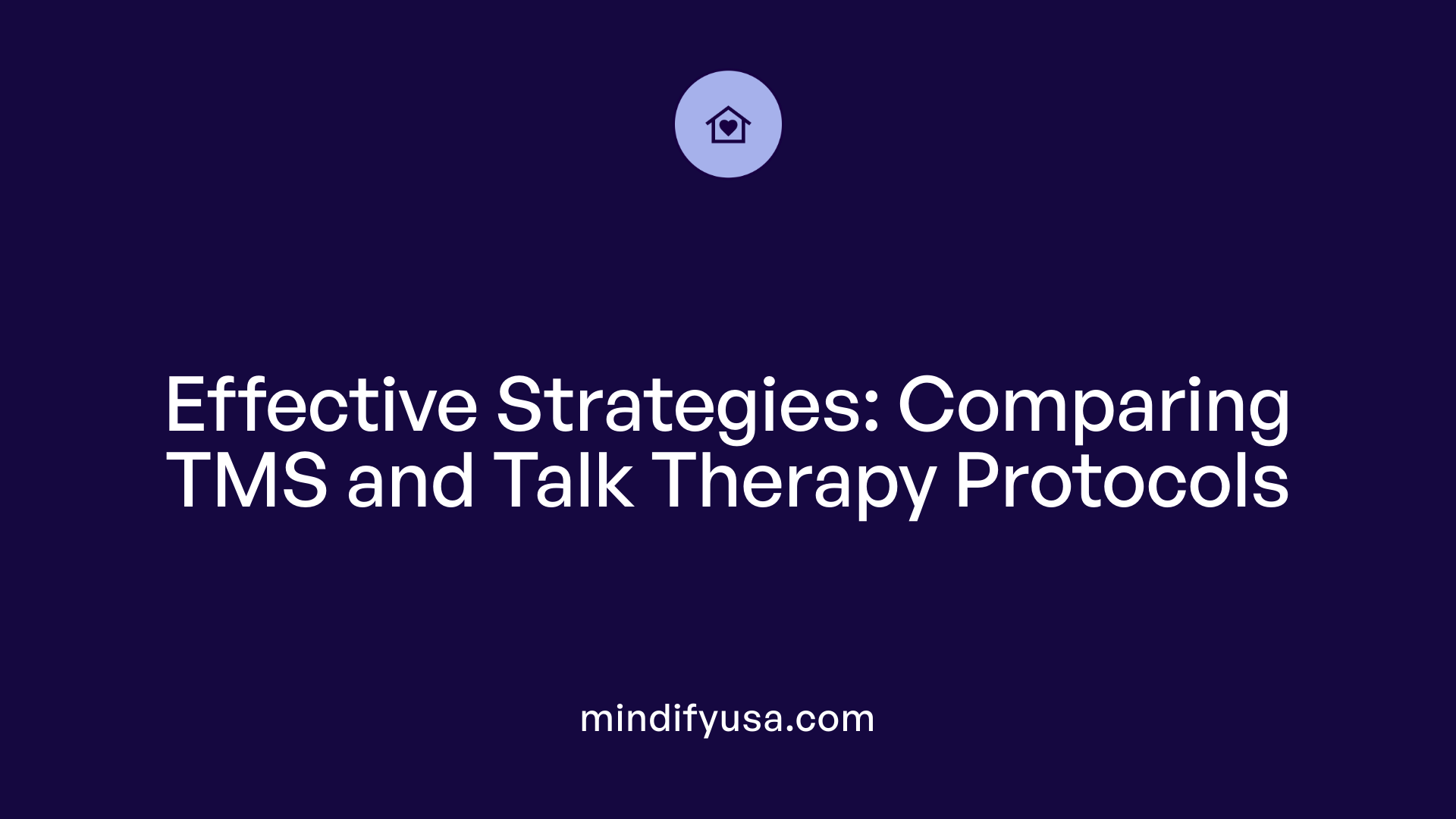 Effective Strategies: Comparing TMS and Talk Therapy Protocols