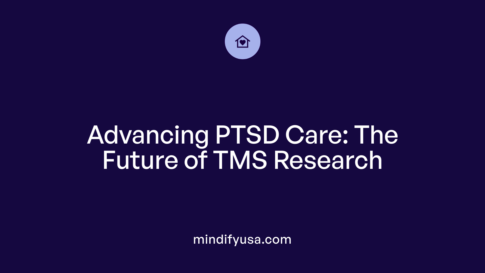 Advancing PTSD Care: The Future of TMS Research