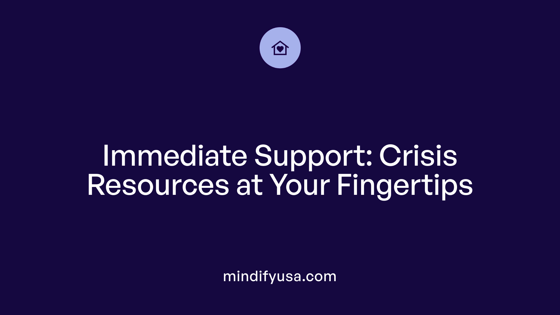 Immediate Support: Crisis Resources at Your Fingertips