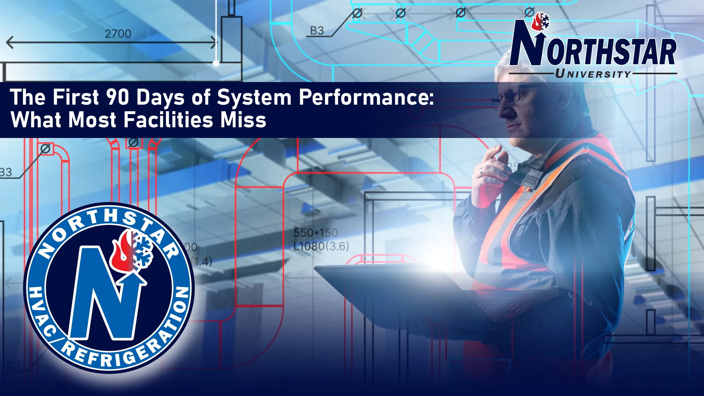 The First 90 Days of System Performance: What Most Facilities Miss
