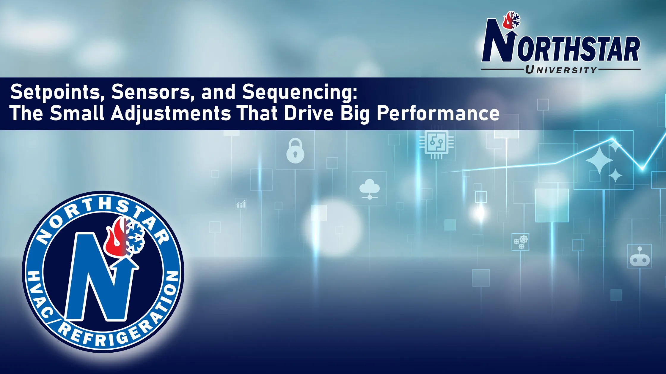 Setpoints, Sensors, and Sequencing: The Small Adjustments That Drive Big Performance