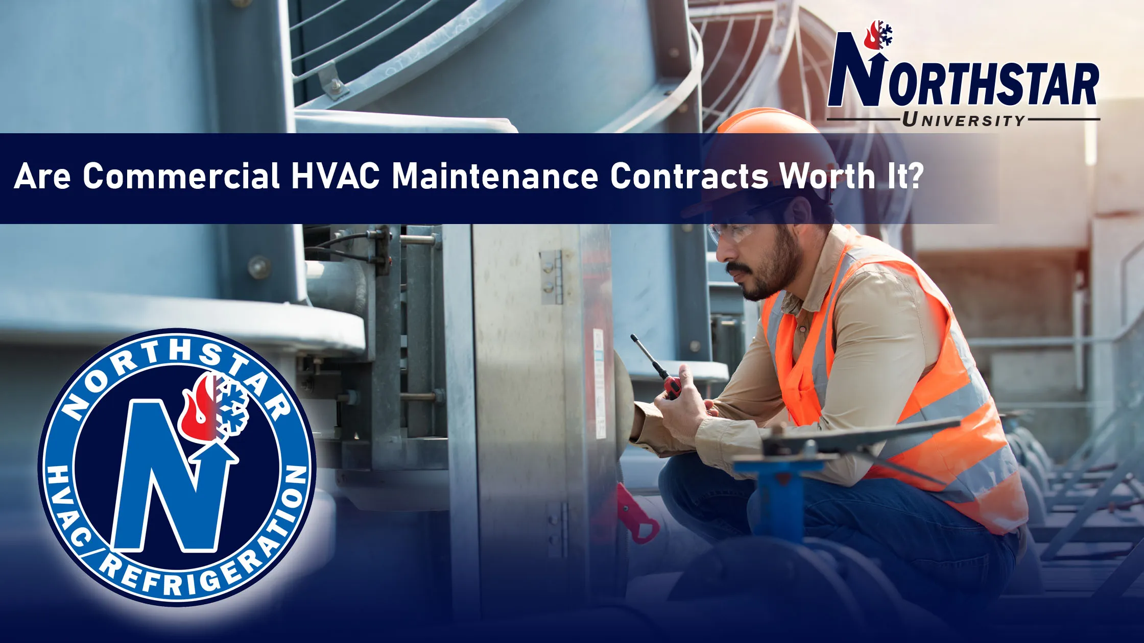 Are Commercial HVAC Maintenance Contracts Worth It?
