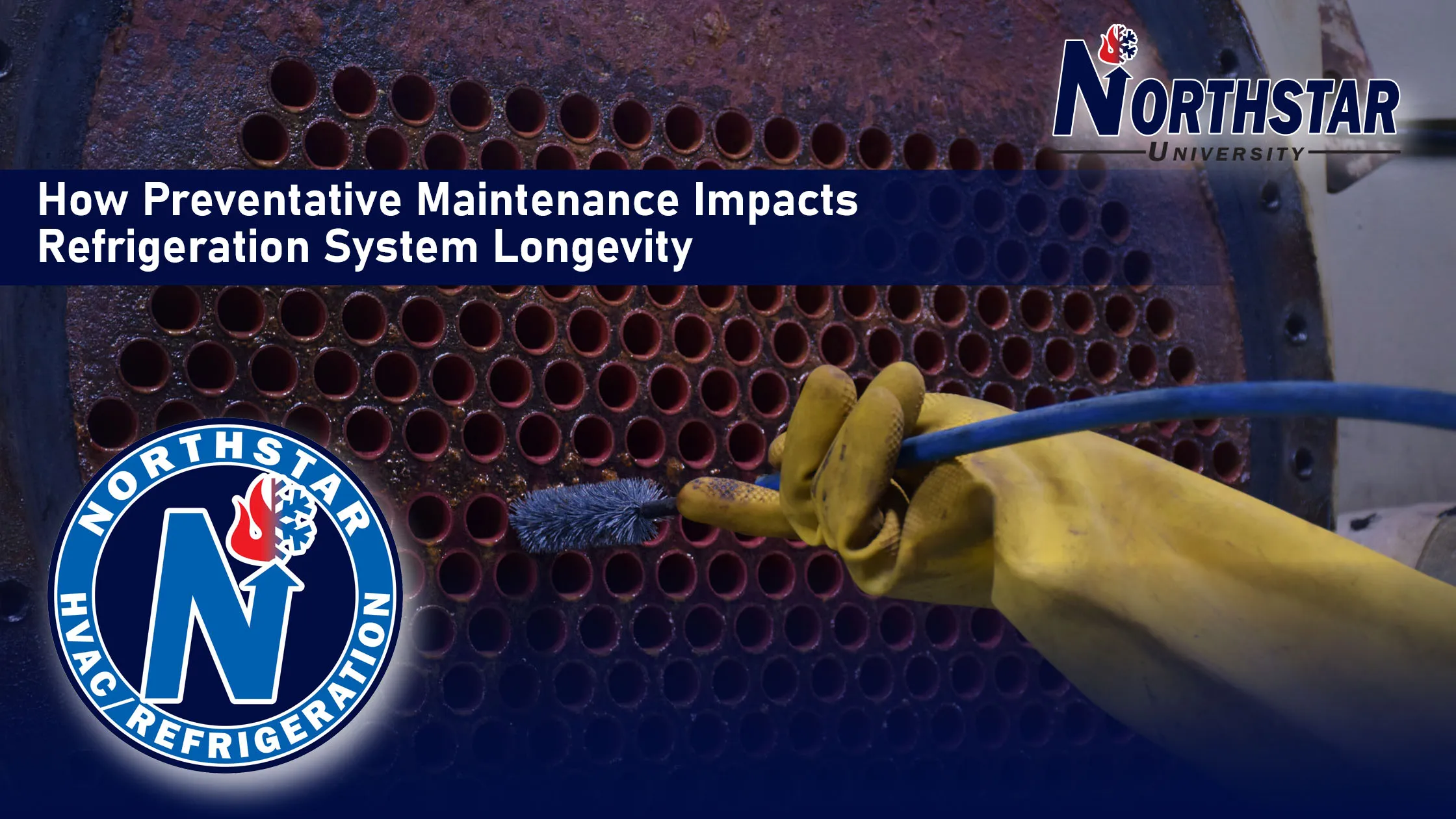 Featured image for Northstar HVACR blog post: How Preventative Maintenance Impacts Refrigeration System Longevity